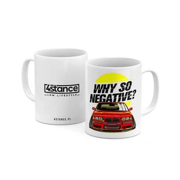 BMW E36 Fan Mug: Why So Negative?