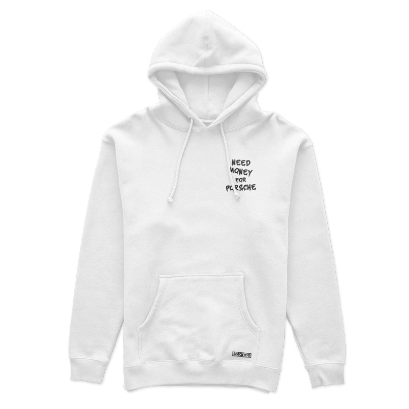 Weißer Kapuzenpullover mit der Aufschrift "Need Money for Porsche".